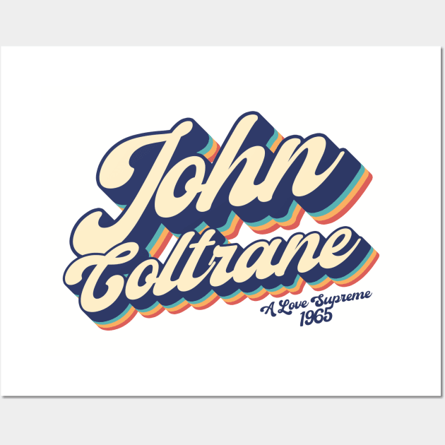 John Coltrane - A Love Supreme / Retro Layered 90's Wall Art by oemsanex